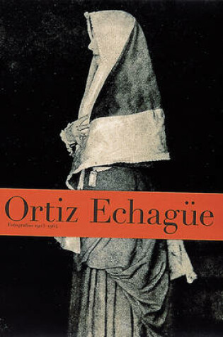 Cover of Ortiz Echague: Photographs 1903-1964