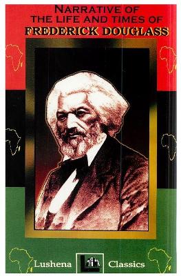 Book cover for The Narritive Of The Life And Times Of Frederick Douglass