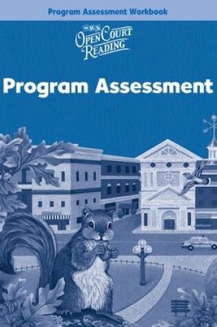 Cover of Open Court Reading, Program Assessment Workbook, Grade 3