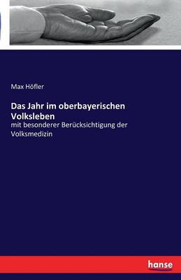 Book cover for Das Jahr im oberbayerischen Volksleben