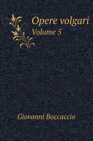 Cover of Opere volgari Volume 5