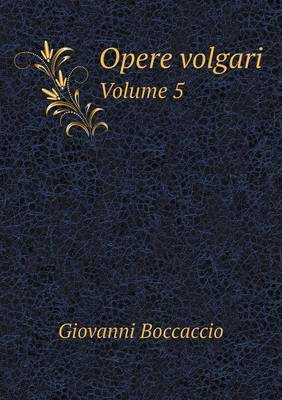 Book cover for Opere volgari Volume 5