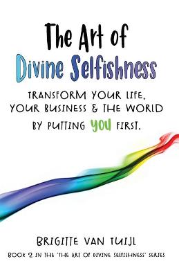 Cover of The Art of Divine Selfishness