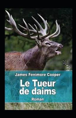 Book cover for Le Tueur de Daims Annoté