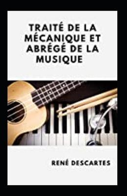 Book cover for Traite de la mecanique et Abrege de la musique Annote