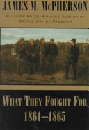 Book cover for What They Fought for, 1861-65