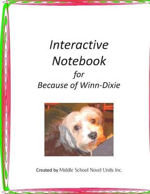 Book cover for Interactive Notebook for Because of Winn Dixie