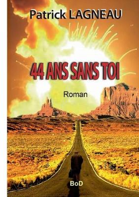 Book cover for 44 ans sans toi