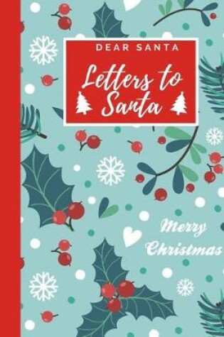 Cover of Dear Santa - Letters to Santa