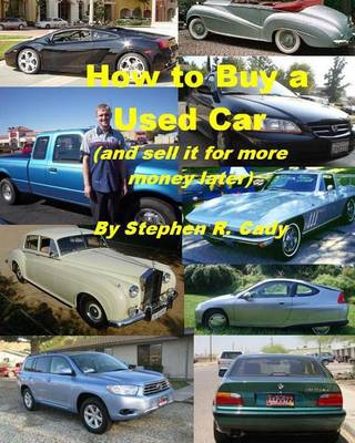 Cover of How to Buy a Used Car (and Sell it for More Money Later!)