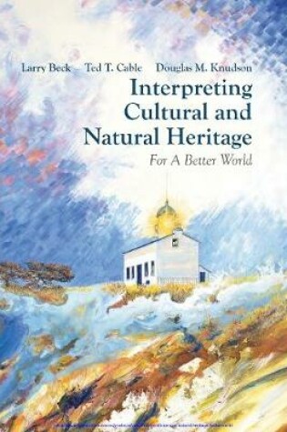 Cover of Interpreting Cultural and Natural Heritage