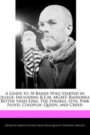 Cover of A Guide to 10 Bands Who Started in College