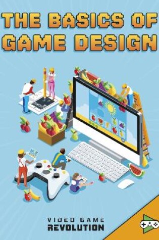 Cover of The Basics of Game Design