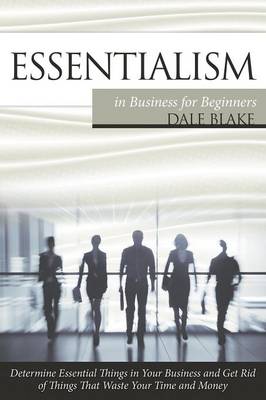 Book cover for Essentialism in Business For Beginners