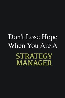 Book cover for Don't lose hope when you are a Strategy Manager