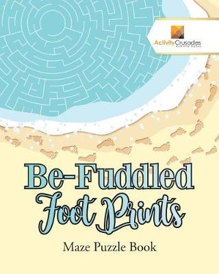 Book cover for Be-Fuddled Foot Prints