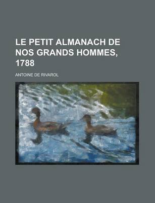 Book cover for Le Petit Almanach de Nos Grands Hommes, 1788