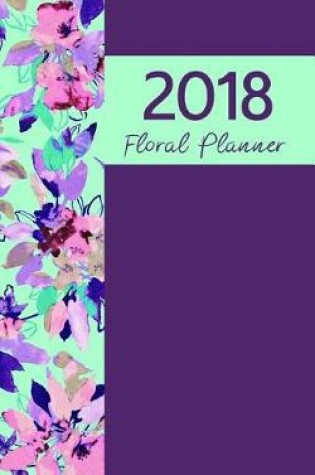 Cover of 2018 floral planner