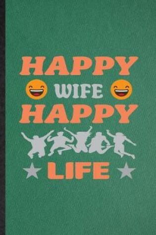 Cover of Happy Wife Happy Life
