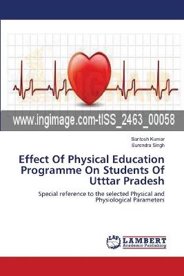 Book cover for Effect Of Physical Education Programme On Students Of Utttar Pradesh