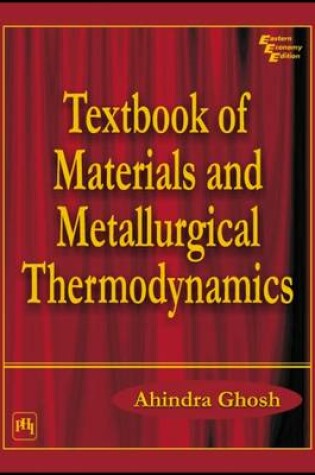 Cover of Textbook of Materials and Metallurgical Thermodynamics