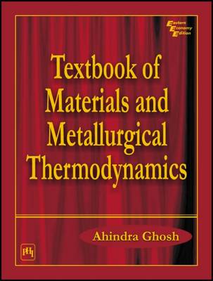 Book cover for Textbook of Materials and Metallurgical Thermodynamics