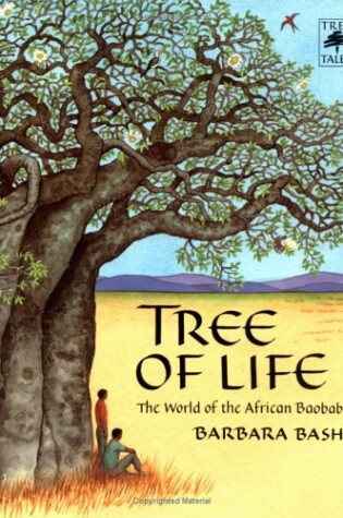 Cover of Tree of Life: the World of the African Baobab
