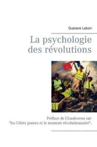 Cover of La psychologie des révolutions
