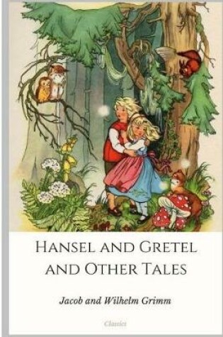 Cover of Hansel and Gretel and Other Tales