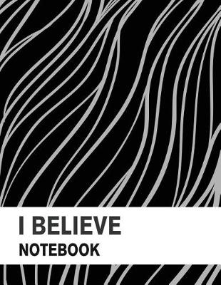 Book cover for I Believe