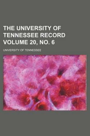 Cover of The University of Tennessee Record Volume 20, No. 6