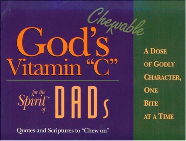 Book cover for God's Chewable Vitamin C for the Spirit of Dads