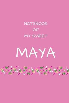 Book cover for Notebook of my sweet Maya