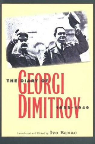 Cover of The Diary of Georgi Dimitrov, 1933-1949