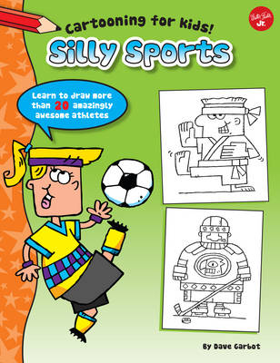 Book cover for Silly Sports (Cartooning for Kids)