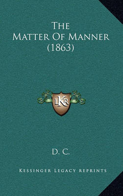 Book cover for The Matter of Manner (1863)