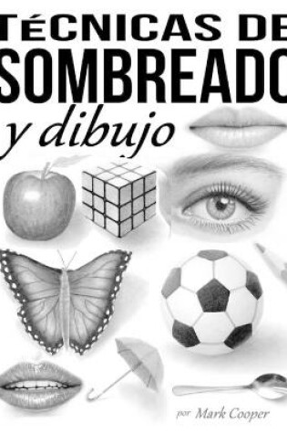 Cover of Tecnicas de sombreado y dibujo