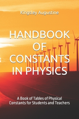 Book cover for Handbook of Constants in Physics