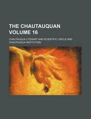 Book cover for The Chautauquan Volume 16