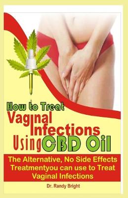 Book cover for How to Treat Vaginal Infection Using CBD Oil