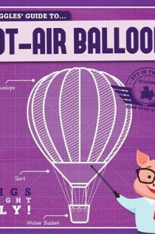 Cover of Piggles' Guide to Hot-Air Balloons