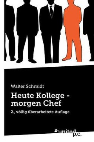 Cover of Heute Kollege - morgen Chef