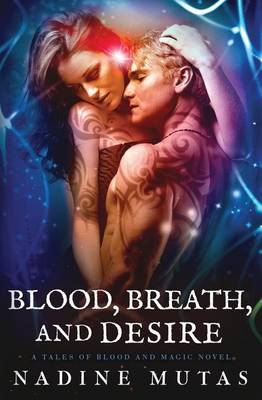 Book cover for Blood, Breath, and Desire