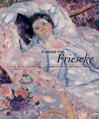 Book cover for Frederick Carl Frieseke
