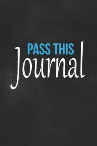 Cover of Pass This Journal