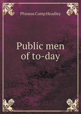 Book cover for Public men of to-day