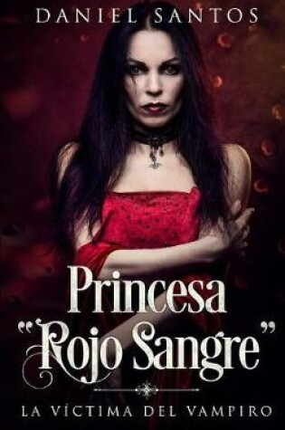 Cover of Princesa "rojo Sangre"