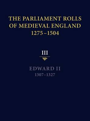 Book cover for The Parliament Rolls of Medieval England, 1275-1504