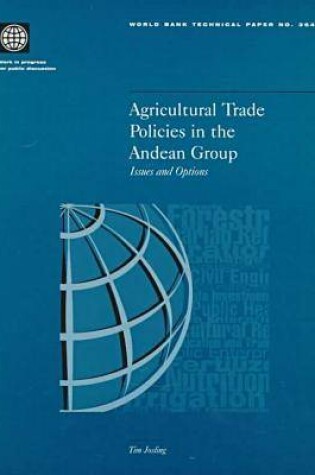 Cover of Agricultural Trade Policies in the Andean Group