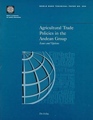Cover of Agricultural Trade Policies in the Andean Group